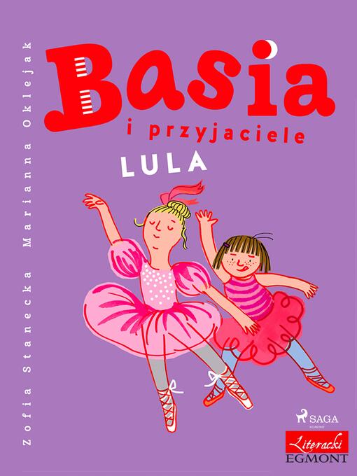 Title details for Basia i przyjaciele--Lula by Zofia Stanecka - Available